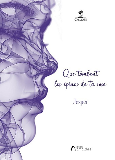 Que tombent les épines de ta rose - JESPER