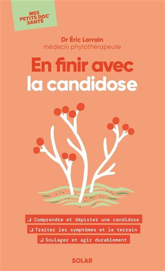 En finir avec la candidose - ERIC LORRAIN