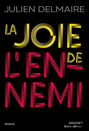 La Joie de l&#39;ennemi - JULIEN DELMAIRE