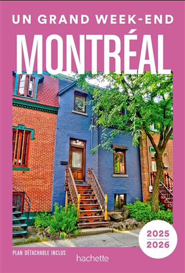 Un grand week-end à Montréal : 2025-2026 - SANDRINE RABARDEAU