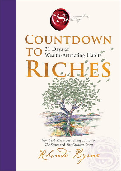 Countdown to Riches : 21 Days of Wealth-Attracting Habits - RHONDA BYRNE