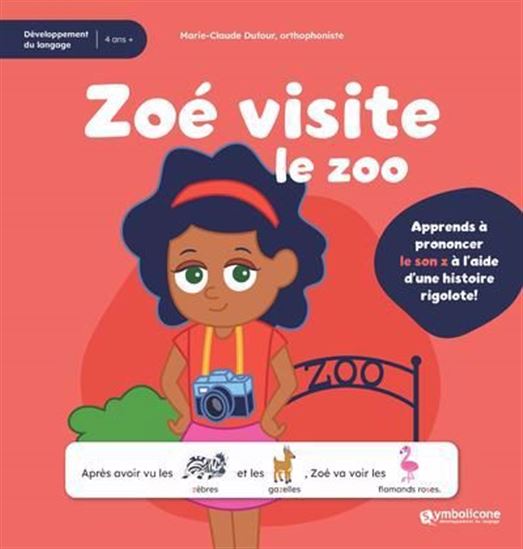 Zoé visite le zoo - MARIE-CLAUDE DUFOUR