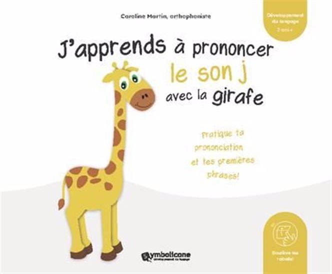 J'apprends à prononcer le son j avec la girafe - CAROLINE MARTIN