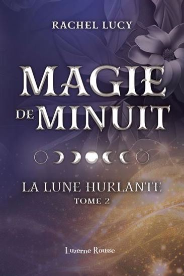 La Lune hurlante #02 - RACHEL LUCY