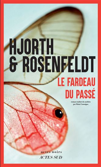 Le Fardeau du passé - MICHAEL HJORTH - HANS ROSENFELDT