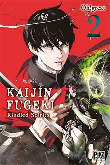 Kaijin Fugeki - Kindled Spirits T02 - OH! GREAT