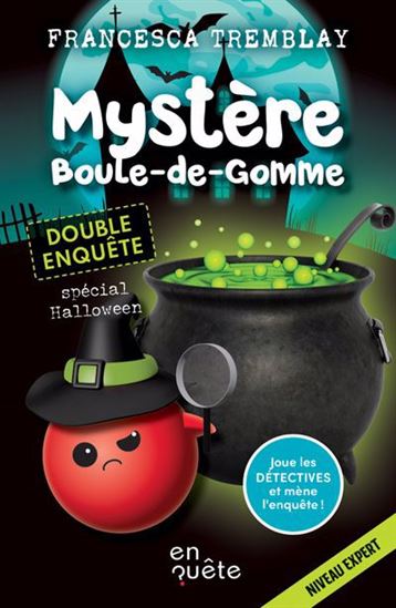 Double enquête spécial Halloween - FRANCESCA TREMBLAY