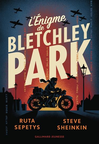 L&#39;Énigme de Bletchley Park - RUTA SEPETYS - STEVE SHEINKIN
