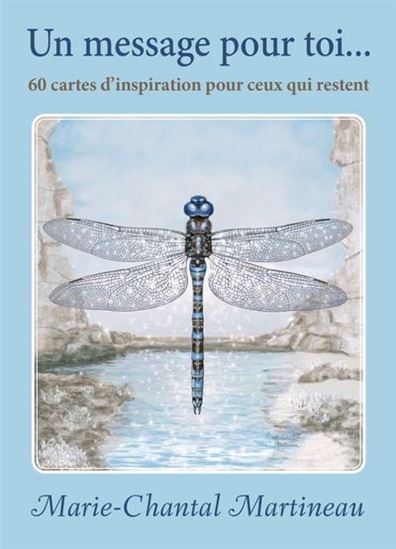Un message pour toi : cartes inspiration pour ceux qui restent - MARIE-CHANTAL MARTINEAU