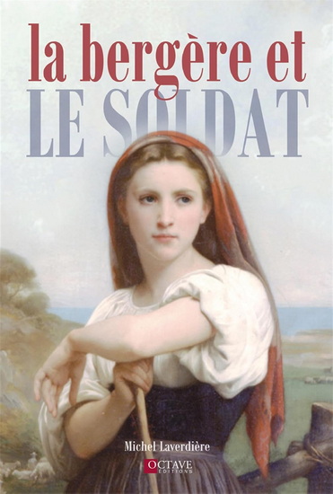 La Bergère et le soldat - MICHEL LAVERDIERE