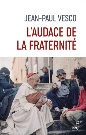 L&#39;Audace de la fraternité - JEAN-LUC VESCO