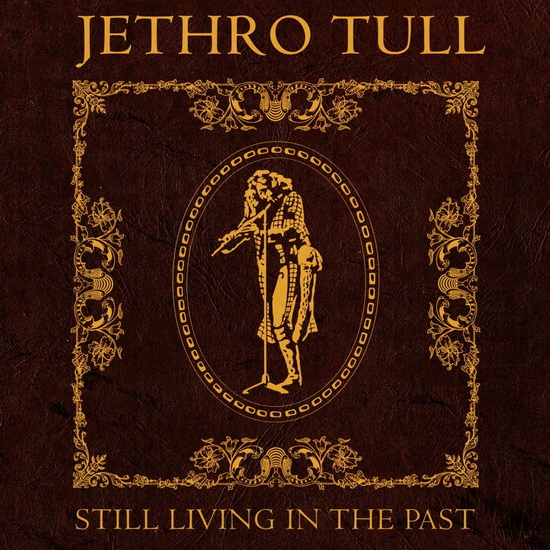 Still Living in the Past (5CD + Blu Ray Audio) - JETHRO TULL