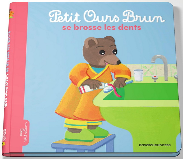 Petit Ours Brun se brosse les dents - MARIE AUBINAIS - DANIÈLE BOUR