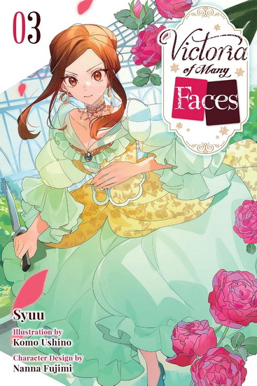 Victoria of Many Faces, Vol. 3 (light novel) - SYUU - NANNA FUJIMI