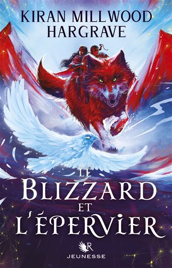 Le Blizzard et l&#39;Epervier - KIRAN MILLWOOD HARGRAVE
