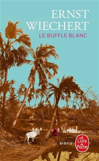 Le Buffle blanc - ERNST WIECHERT