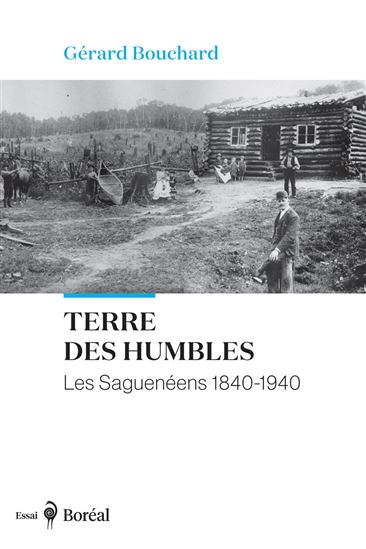 Terre des humbles - GÉRARD BOUCHARD