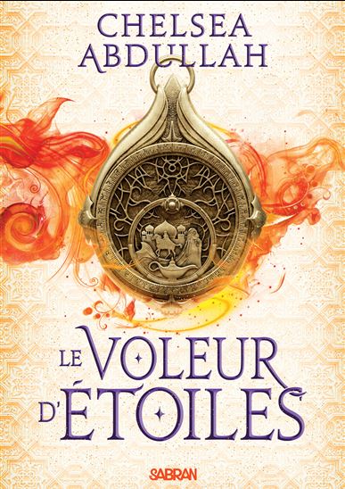 Le Voleur d&#39;étoiles #01 (broché) - CHELSEA ABDULLAH
