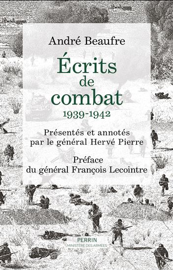 Écrits de combats 1939-1942 - ANDRÉ BEAUFRE