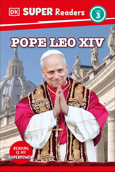 DK Super Readers Level 3 Pope Leo XIV - COLLECTIF