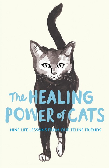 The Healing Power of Cats - CARINA NUNSTEDT