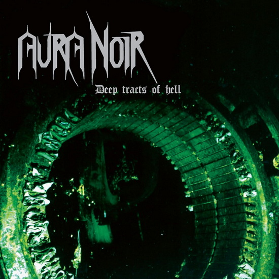 Deep Tracts Of Hell - AURA NOIR
