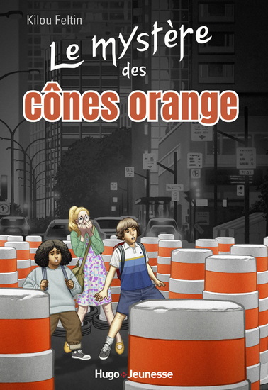 Le Mystère des cônes oranges - KILOU FELTIN