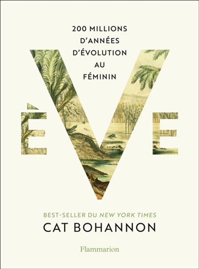 Ève : 200 millions d&#39;années d&#39;évolution au féminin - CAT BOHANNON