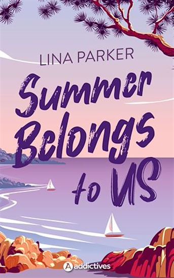 Summer belongs to us - LINA PARKER
