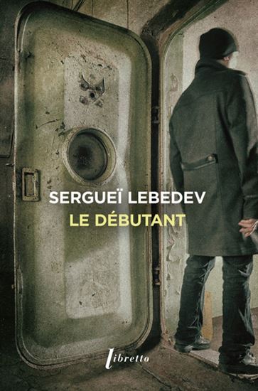 Le Débutant - SERGUEÏ LEBEDEV