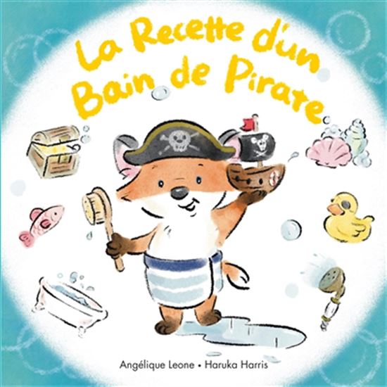 La Recette d&#39;un bain de pirate - ANGÉLIQUE LEONE - HARUKA HARRIS
