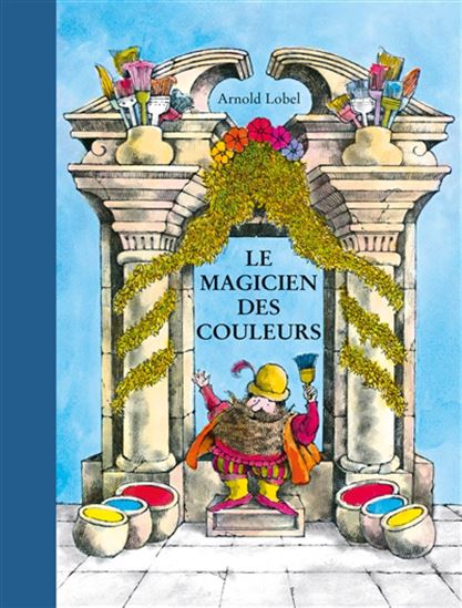 Le Magicien des couleurs - ARNOLD LOBEL
