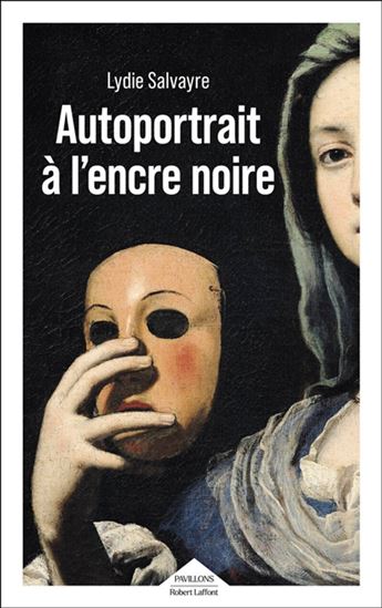 Autoportrait à l&#39;encre noire - LYDIE SALVAYRE