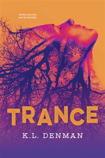 Trance - K.L. DENMAN