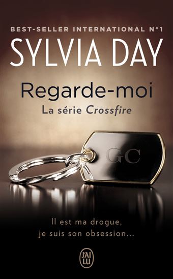 Crossfire T.02 Regarde-moi - SYLVIA DAY