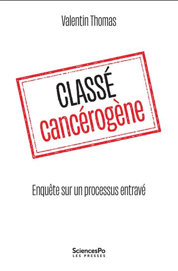 Classé cancérogène - VALENTIN THOMAS