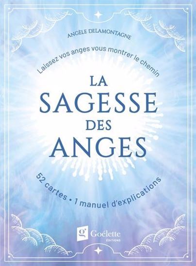 La Sagesse des anges : Laissez vos anges vous montrer le chemin Cof. - COLLECTIF