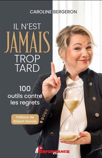 Il n&#39;est jamais trop tard - CAROLINE BERGERON