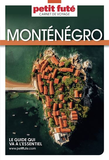 Monténégro : 2025 carnet petit fute N. éd. - DOMINIQUE AUZIAS - JEAN-PAUL LABOURDETTE