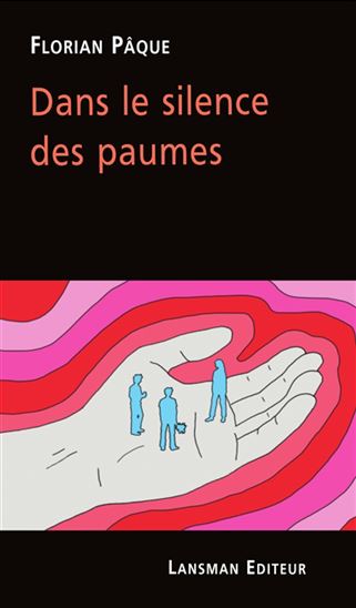 Dans le silence des paumes - FLORIAN PÂQUE