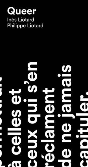 Queer - PHILIPPE LIOTARD - INÈS LIOTARD