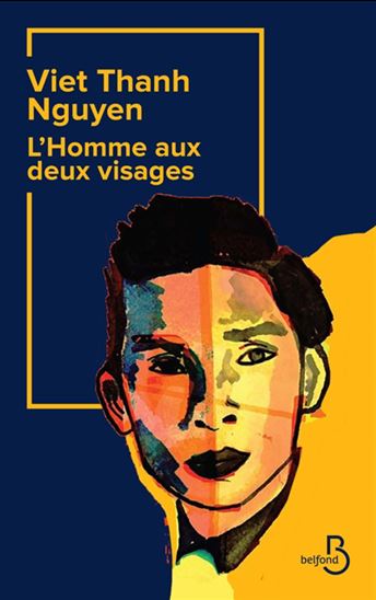L'Homme aux deux visages - VIET THANH NGUYEN