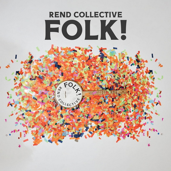 Folk! - REND COLLECTIVE
