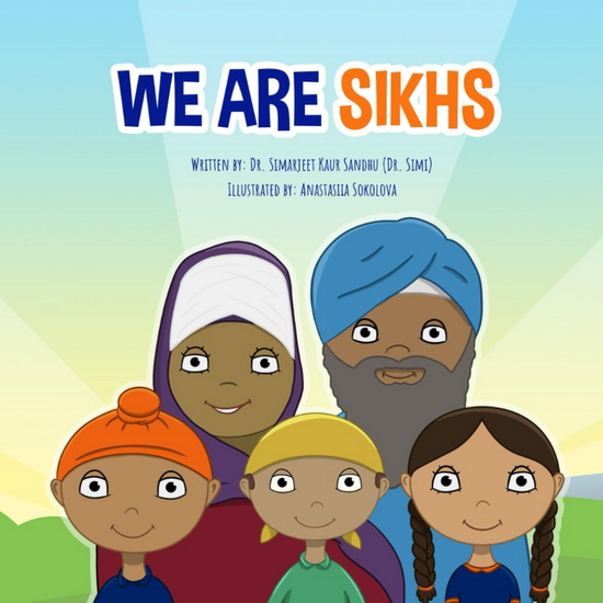 We Are Sikhs - SIMARJEET KAUR SANDHU - A SOKOLOVA