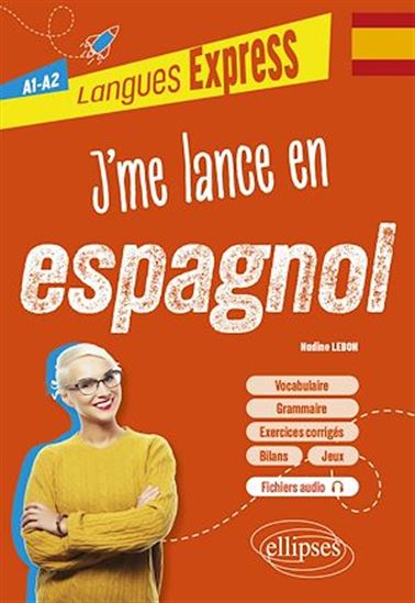 J'me lance en espagnol A1-A2 - NADINE LEBON
