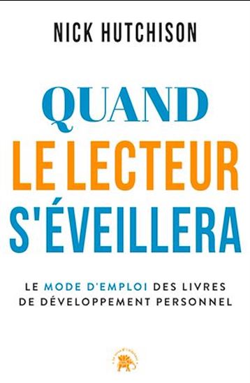 Quand le lecteur s&#39;éveillera - NICK HUTCHISON