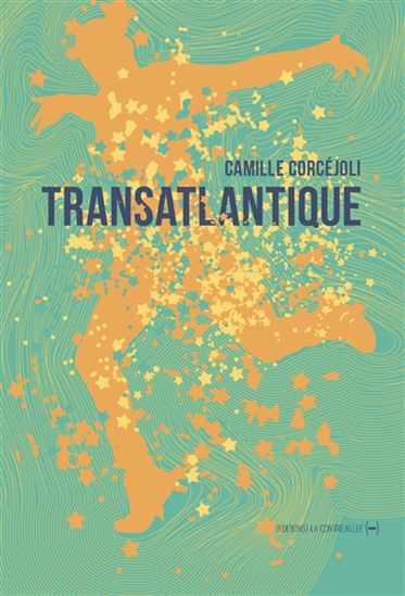 Transatlantique - CAMILLE CORCÉJOLI