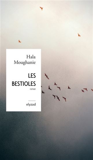 Les Bestioles - HALA MOUGHANIE