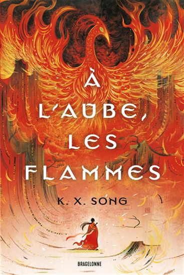 À l&#39;aube, les flammes - K X SONG