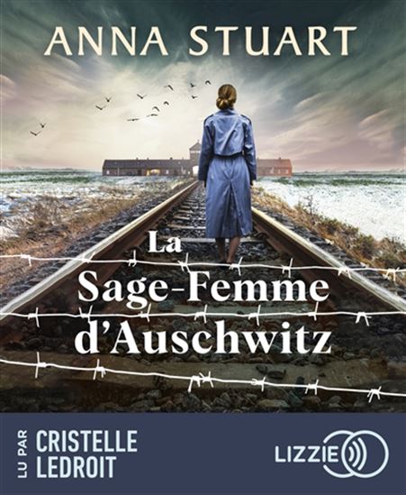 La Sage-femme d&#39;Auschwitz - ANNA STUART